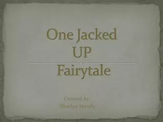 One Jacked UP Fairytale