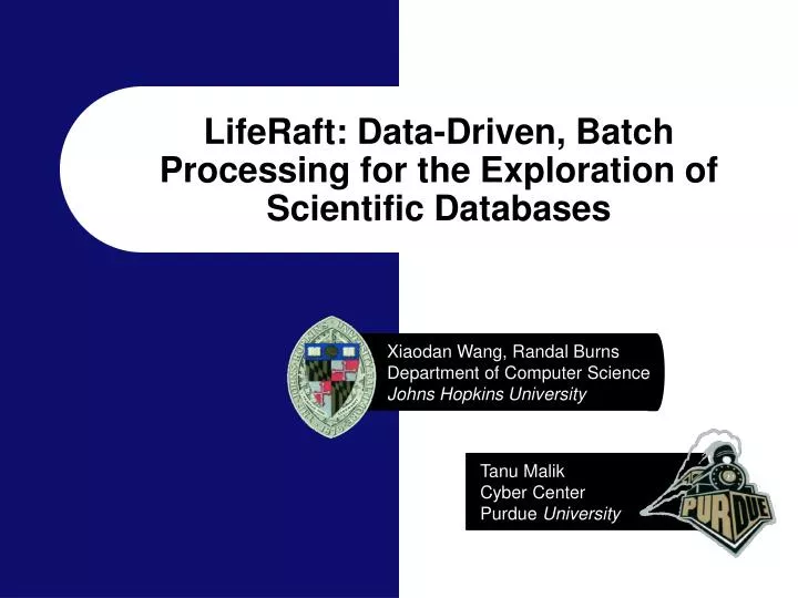 liferaft data driven batch processing for the exploration of scientific databases