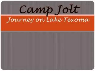 Camp Jolt Journey on Lake Texoma