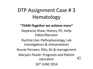 DTP Assignment Case # 3 H ematology
