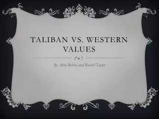 Taliban vs. Western Values