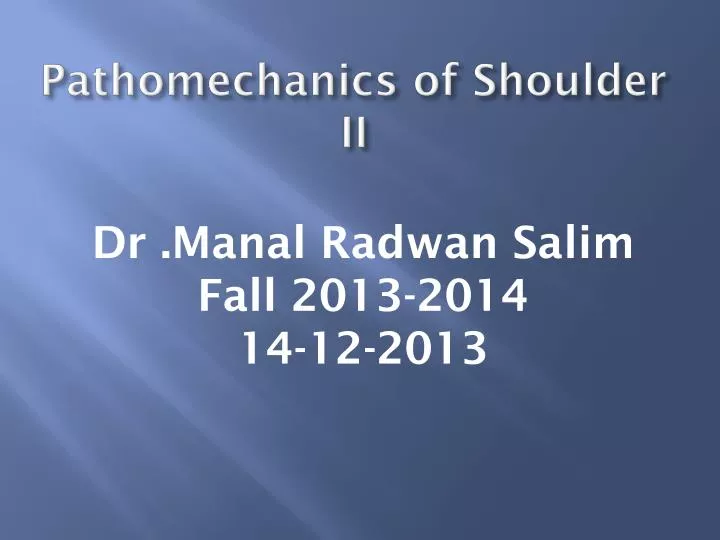 pathomechanics of shoulder ii