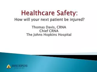 Healthcare Safety: How will your next patient be injured?