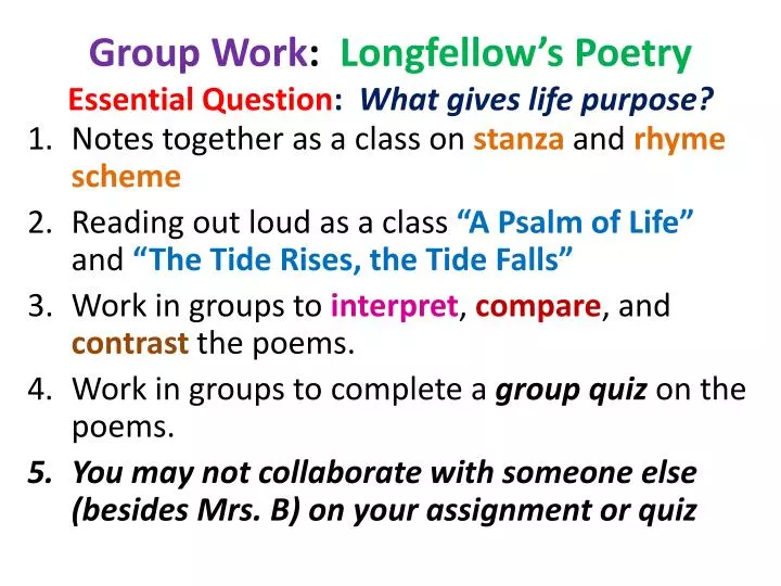 group work longfellow s poetry essential question what gives life purpose