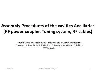 Assembly Procedures of the cavities Ancillaries (RF power coupler, Tuning system, RF cables)