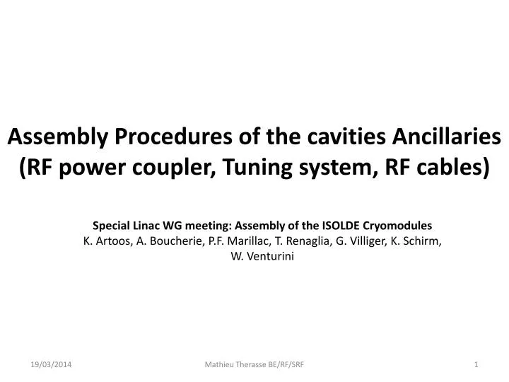assembly procedures of the cavities ancillaries rf power coupler tuning system rf cables