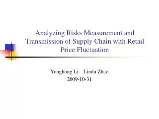 Analyzing Risks Measurement and Transmission of Supply Chain with Retail Price Fluctuation