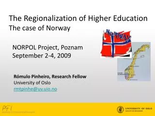 The Regionalization of Higher Education The case of Norway