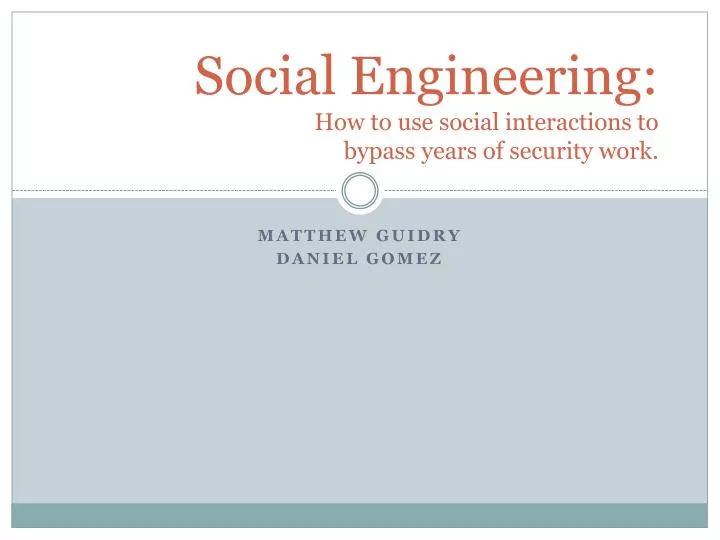 social engineering how to use social interactions to bypass years of security work