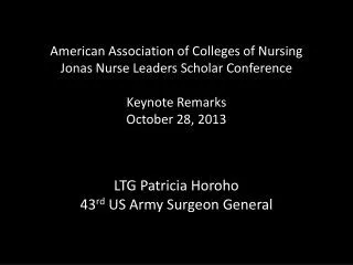 LTG Patricia Horoho 43 rd US Army Surgeon General