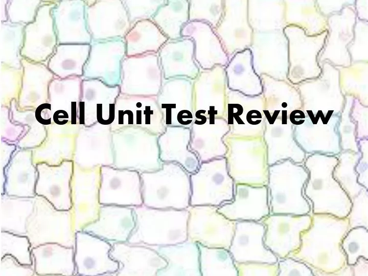 cell unit test review