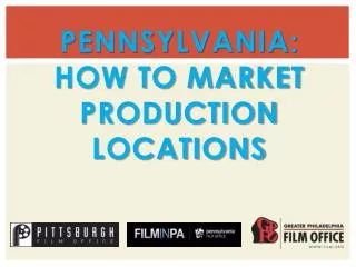 Pennsylvania: How to market production locations
