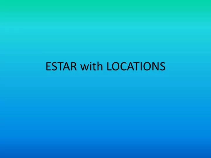 estar with locations