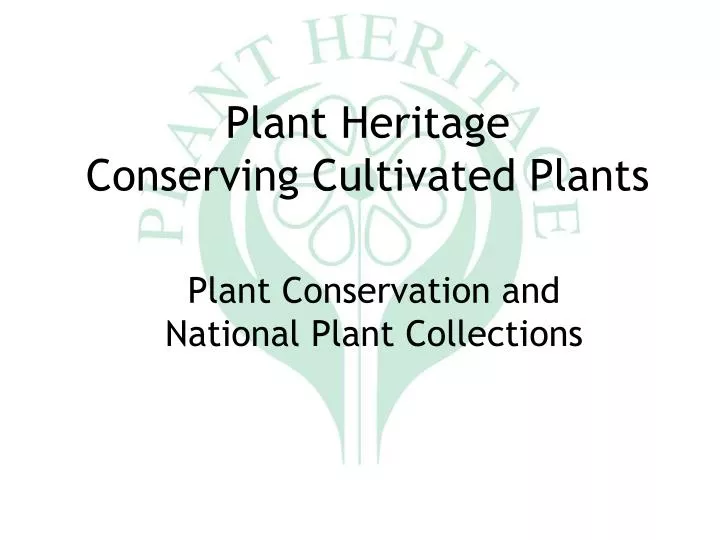 plant heritage conserving cultivated plants
