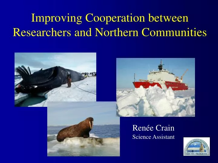 improving cooperation between researchers and northern communities