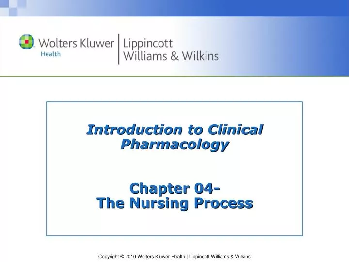 introduction to clinical pharmacology chapter 04 the nursing process