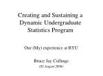 Building a Thriving Undergraduate Statistics Program: Insights from BYU - slide 1