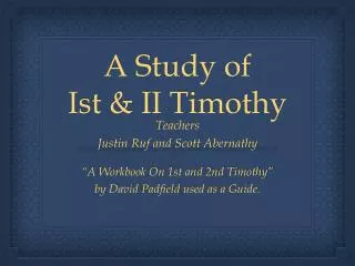 A Study of Ist &amp; II Timothy