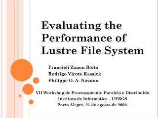 evaluating the performance of lustre file system