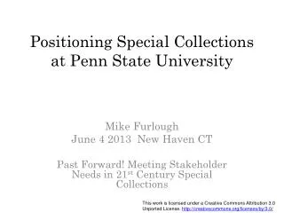 Positioning Special Collections at Penn State University