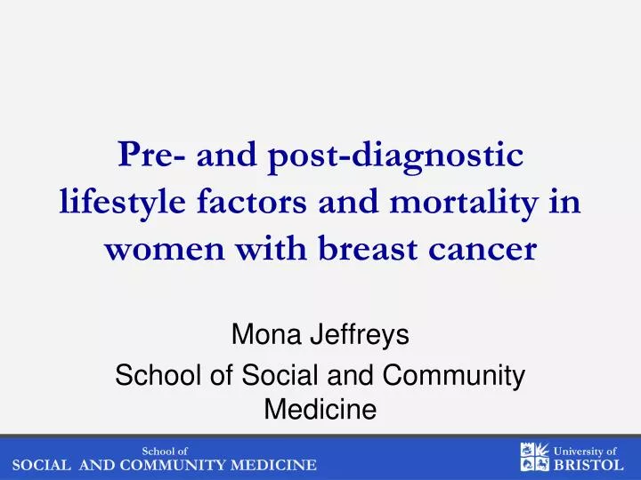 pre and post diagnostic lifestyle factors and mortality in women with breast cancer