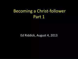 Becoming a Christ-follower Part 1