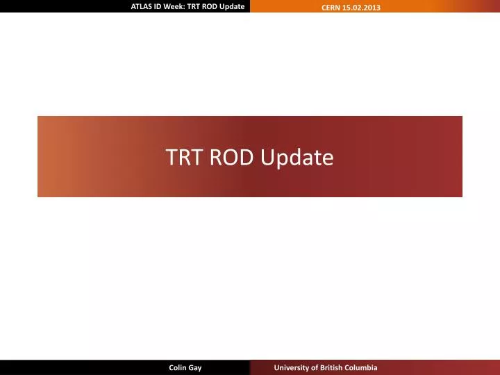 trt rod update