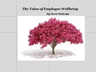 The Value of Employee Wellbeing