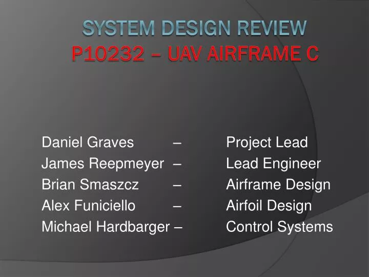 system design review p10232 uav airframe c