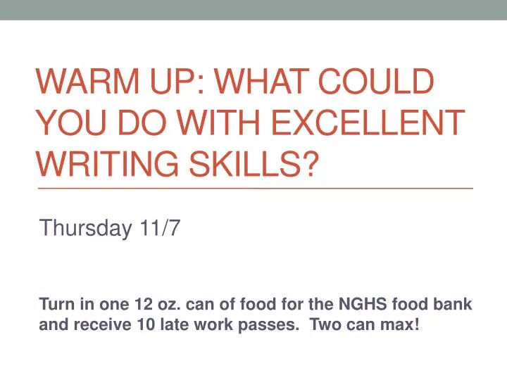 warm up what could you do with excellent writing skills