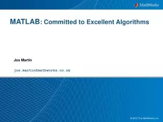 MATLAB : Committed to Excellent Algorithms