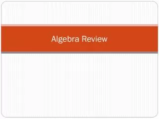 PPT - Algebra Review PowerPoint Presentation, free download - ID:6671876