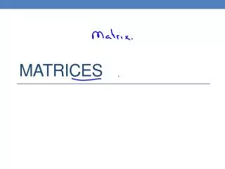 Matrices