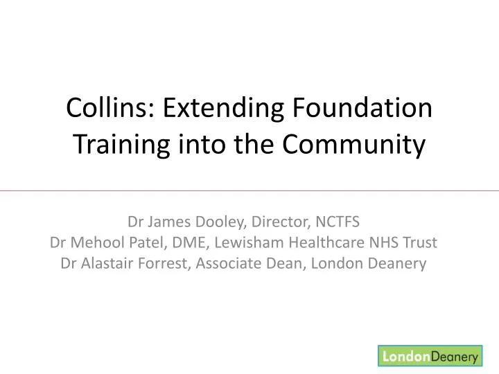 collins extending foundation training into the community
