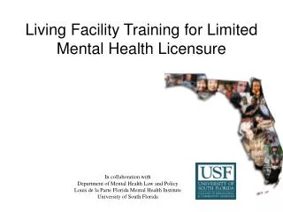 Living Facility Training for Limited Mental Health Licensure