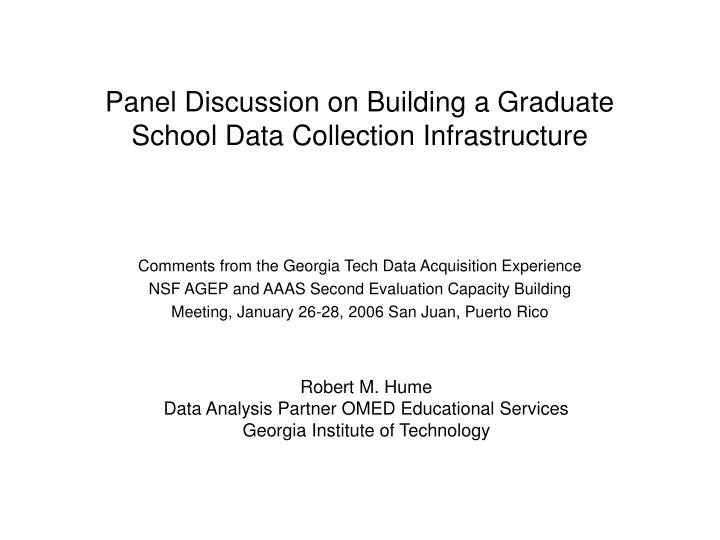panel discussion on building a graduate school data collection infrastructure