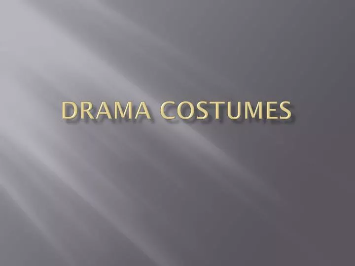 drama costumes