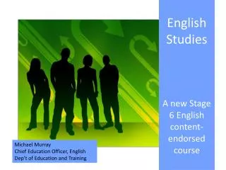 English Studies A new Stage 6 English content-endorsed course