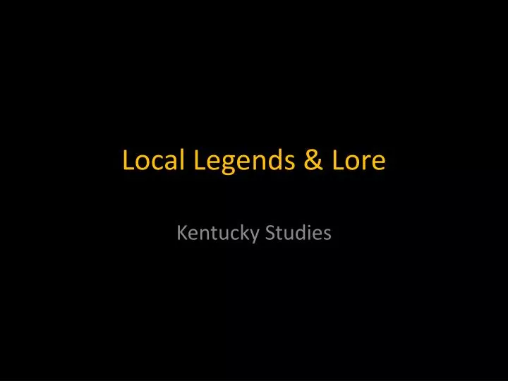 local legends lore