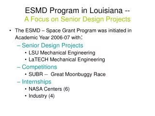 ESMD Program in Louisiana -- A Focus on Senior Design Projects