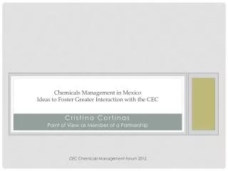 Chemicals Management in Mexico Ideas to Foster Greater Interaction with the CEC