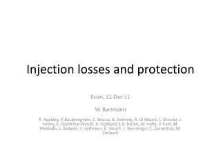 Injection losses and protection