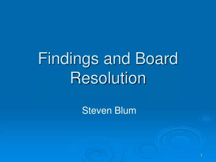 findings and board resolution