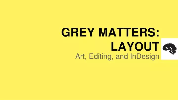 grey matters layout