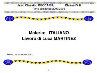 Liceo Classico BECCARIA		Classe IV H Anno scolastico 2007/2008