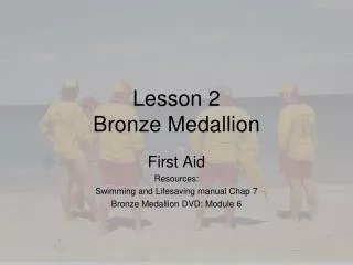 Lesson 2 Bronze Medallion