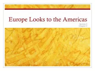 Europe Looks to the Americas