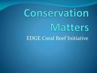 Conservation Matters