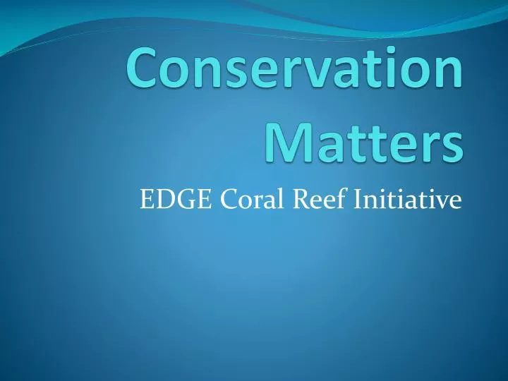 conservation matters
