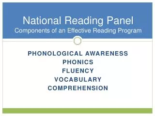 National Reading Panel Components of an Effective Reading Program
